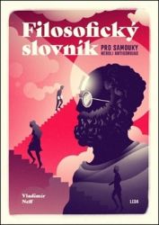 Filosofický slovník pro samouky neboli Antigorgias Filosofický slovník pro samouky neboli Antigorgias