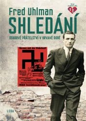 Shledání - Osudové přátelství v krvavé době