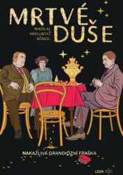 Mrtvé duše - Nikolaj Vasiljevič Gogol - Romány Mrtvé duše