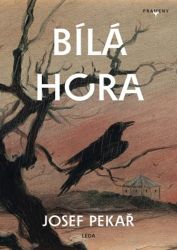 Bílá Hora - Josef Pekař - Dějiny světa Bílá Hora