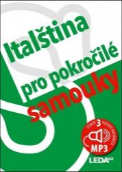 Italština nejen pro pokročilé samouky + mp3