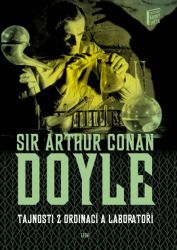 Tajnosti z ordinací a laboratoří - Arthur Conan Doyle - Romány Tajnosti z ordinací a laboratoří
