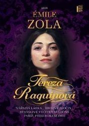Tereza Raquinová - Émile Zola - Romány Tereza Raquinová