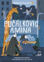 Pučálkovic Amina - Jindřich Plachta - Pohádky pro děti Pučálkovic Amina