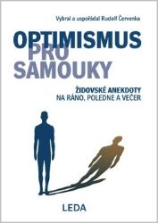Optimismus pro samouky - Židovské anekdoty na ráno, poledne a večer Optimismus pro samouky - Židovské anekdoty na ráno, poledne a večer