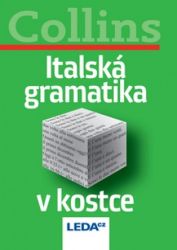 Italská gramatika v kostce - Collins - Italská gramatika Italská gramatika v kostce