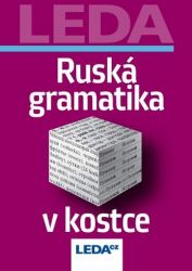 Ruská gramatika v kostce - Milan Balcar - Ruská gramatika a slovní zásoba Ruská gramatika v kostce