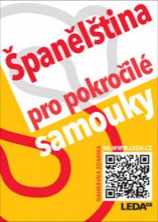 Španělština pro pokročilé samouky + mp3 zdarma - Libuše Prokopová - Španělština pro samouky Španělština pro pokročilé samouky + mp3 zdarma