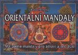 Orientální mandaly - Malujeme mandaly pro zdraví a pro duši - Klaus Holitzka - Astrologie, horoskopy Orientální mandaly - Malujeme mandaly pro zdraví a pro duši