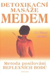 Detoxikační masáže medem - Günter Harnisch - Naučná literatura Detoxikační masáž medem