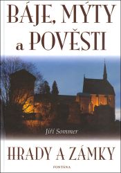Báje, mýty a pověsti - Hrady a zámky