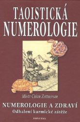 Taoistická numerologie - Chian Zettnersan - Numerologie Taoistická numerologie