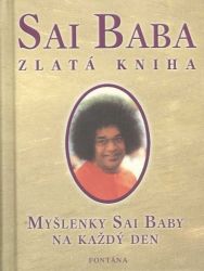 Zlatá kniha - Myšlenky Sai Baby na každý den Zlatá kniha - Myšlenky Sai Baby na každý den