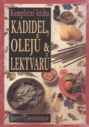 Kompletní kniha kadidel, olejů a lektvarů - Scott Cunningham - Astrologie, horoskopy Kompletní kniha kadidel, olejů & lektvarů