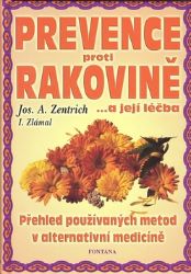 Prevence proti rakovině - Josef A. Zentrich - Zdraví, hubnutí a sport Prevence proti rakovině