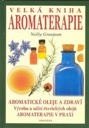 Velká kniha aromaterapie Velká kniha aromaterapie