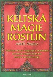 Keltská magie rostlin Keltská magie rostlin