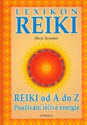 Lexikon reiki - Doris Sommer - Reiki a a čakry Lexikon reiki