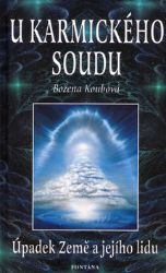 U karmického soudu - Úpadek Země a jejho lidu