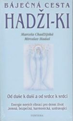 Báječná cesta Hadži-ki Báječná cesta Hadži-ki