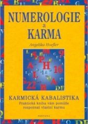 Numerologie a karma - Karmická kabalistika Numerologie a karma - Karmická kabalistika