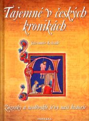 Tajemné v českých kronikách - Jaromír Kozák - Biografie a autobiografie Tajemné v českých kronikách