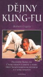Dějiny kung-fu - Robert Urgela - Sport Dějiny kung-fu