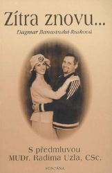 Zítra znovu - Dagmar Rusková-Banasinská - Partnerské vztahy Zítra znovu