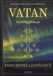 Vatan - Kniha mistrů a zasvěcenců Vatan - Kniha mistrů a zasvěcenců