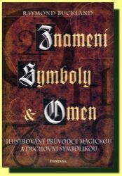 Znamení symboly a omen - Raymond Buckland - Astrologie, horoskopy Znamení symboly a omen