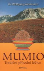 Mumio - Tradiční přírodní léčivo