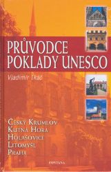 Průvodce poklady Unesco - Vladimír Tkáč - Cestování Průvodce poklady Unesco