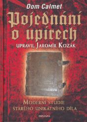 Pojednání o upírech - Moderní studie starého unikatního díla