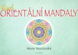 Nové orientální mandaly - Marie Veselovská - Zdraví, hubnutí a sport Nové orientální mandaly