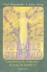 Andělé stromů - Orákulum stromů a jejich andělé Andělé stromů - Orákulum stromů a jejich andělé