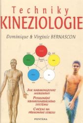 Techniky kineziologie - Dominique Bernascon,Virginie Bernascon - Esoterika a duchovno Techniky kineziologie