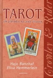 Tarot váš průvodce na cestě životem Tarot váš průvodce na cestě životem