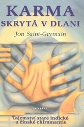 Karma skrytá v dlani - Tajemství staré indické a čínské chiromantie