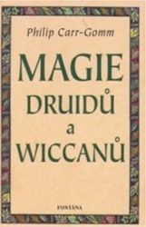 Magie druidů a wiccanů Magie druidů a wiccanů