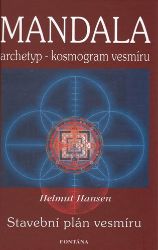 Mandala - archetyp - kosmogram vesmíru Mandala - archetyp - kosmogram vesmíru