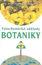 Fytochemické základy botaniky Fytochemické základy botaniky