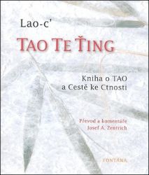 Tao te ťing - Kniha o Tao a Cestě ke Cnosti