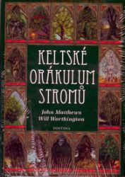 Keltské orákulum stromů - Will Worthington,John Matthews - Esoterika a duchovno Keltské orákulum stromů