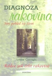 Diagnóza rakovina - Liliane Casiraghi - Rakovina a nádory Diagnóza rakovina