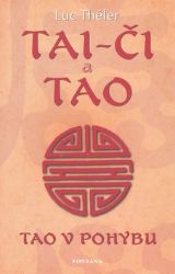 Tai-či a Tao - Tao v pohybu Tai-či a Tao - Tao v pohybu