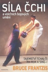 Síla Čchi - Bruce Frantzis - Sport Síla Čchi