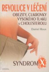 Revoluce v léčení obezity, cukrovky, vysokého tlaku a cholesterolu Revoluce v léčení obezity, cukrovky, vysokého tlaku a cholesterolu