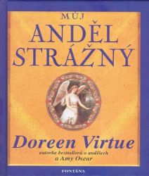 Můj anděl strážný - Doreen Virtue - Astrologie, horoskopy Můj anděl strážný
