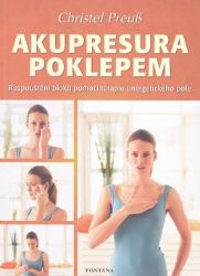 Akupresura poklepem - Christel Preuss - Výživa a zdravý životní styl Akupresura poklepem