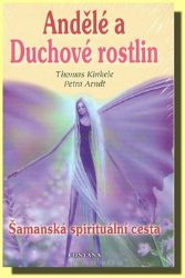 Andělé a Duchové rostlin Andělé a Duchové rostlin